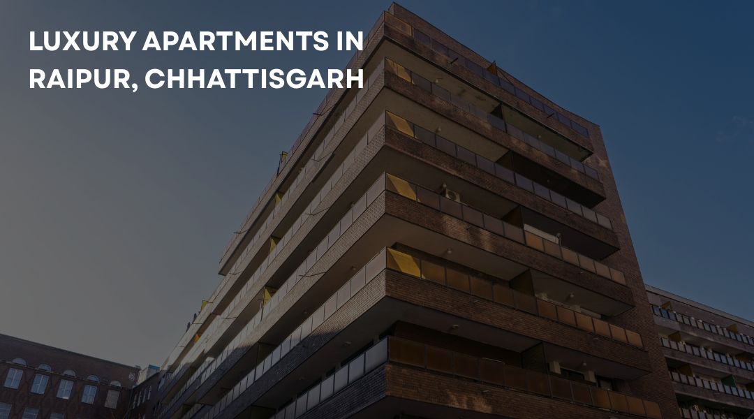 Luxury Apartments in Raipur, Chhattisgarh