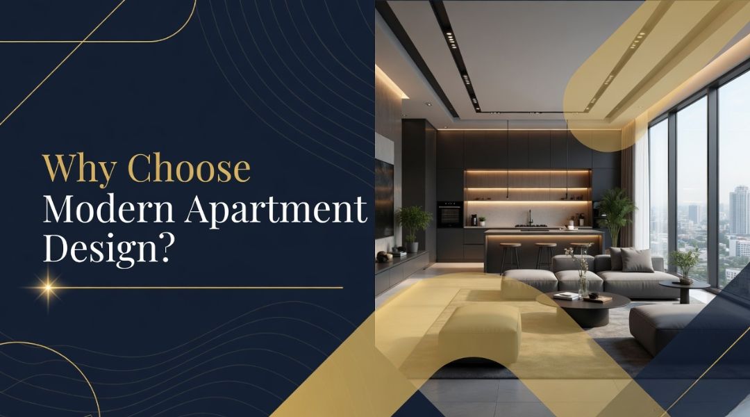 Why Choose Modern Apartment Design?